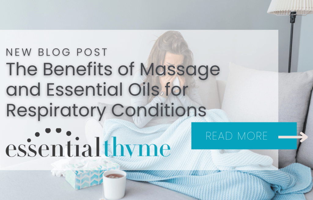 The Benefits of Massage and Essential Oils for Respiratory Conditions