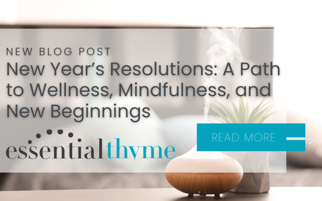 New Year’s Resolutions: A Path to Wellness, Mindfulness, and New Beginnings