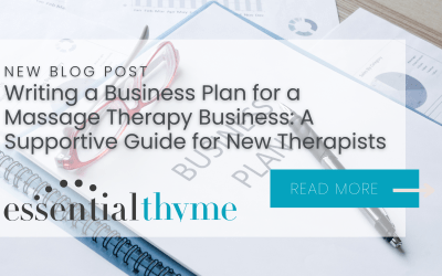 Writing a Business Plan for a Massage Therapy Business: A Supportive Guide for New Therapists