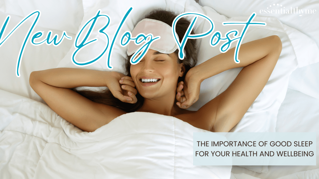 the importance of good sleep for your health and wellbeing