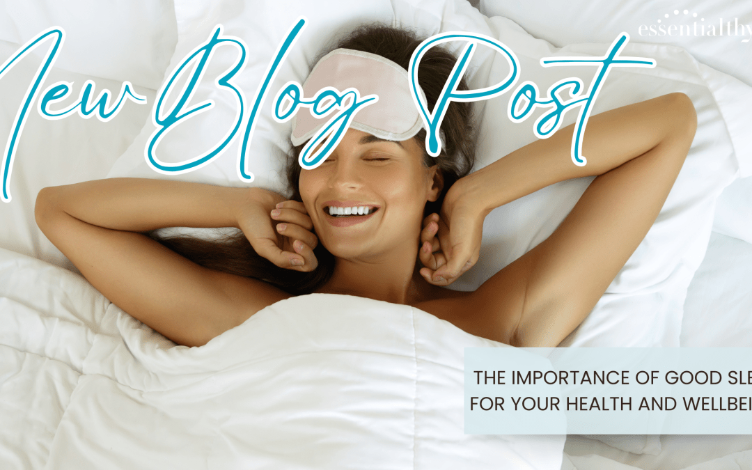 the importance of good sleep for your health and wellbeing