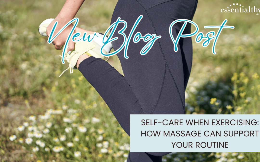 A woman in a field stretching her leg -Self-Care When Exercising: How Massage Can Support Your Routine