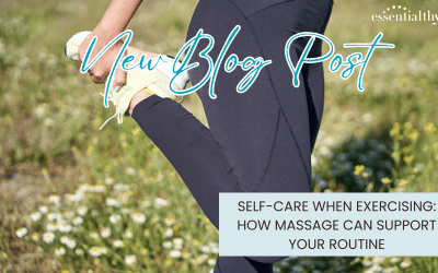 Self-Care When Exercising: How Massage Can Support Your Routine
