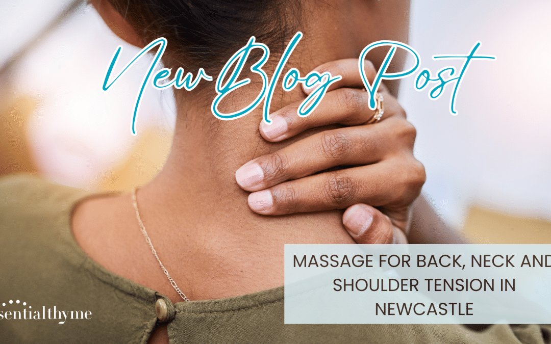 Massage for back, neck and shoulder tension in Newcastle